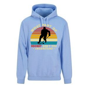 What Part Of Hockey Rink DonT You Understand Hockey Player Gift Unisex Surf Hoodie