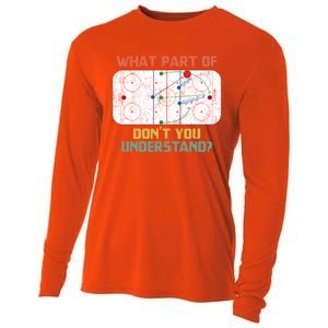 What Part Of Ice Hockey DonT You Understand Hockey Fans Gift Cooling Performance Long Sleeve Crew