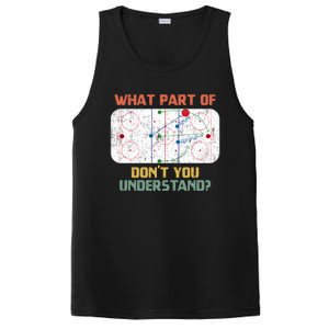 What Part Of Ice Hockey DonT You Understand Hockey Fans Gift PosiCharge Competitor Tank