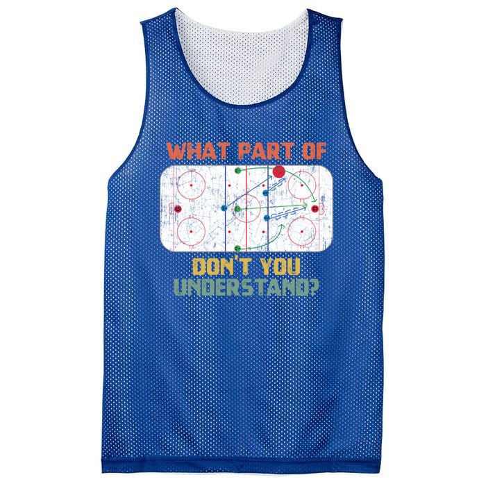 What Part Of Ice Hockey DonT You Understand Hockey Fans Gift Mesh Reversible Basketball Jersey Tank