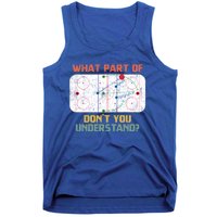 What Part Of Ice Hockey DonT You Understand Hockey Fans Gift Tank Top