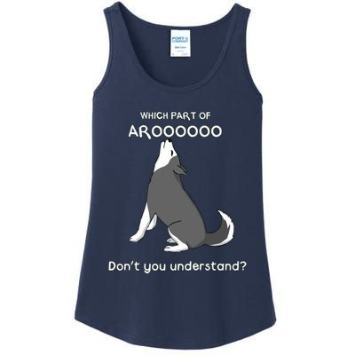 Which Part Of Aroooo Dont You Understand Husky Dog T Ladies Essential Tank