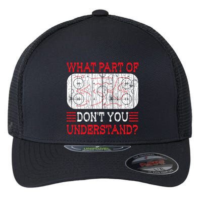 What Part Of Ice Hockey Funny Player Coach Sports Graphic Gift Flexfit Unipanel Trucker Cap