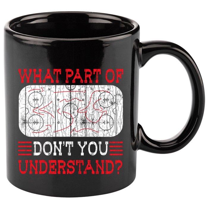 What Part Of Ice Hockey Funny Player Coach Sports Graphic Gift 11oz C Handle Ceramic Mug