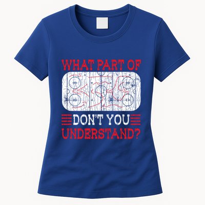 What Part Of Ice Hockey Funny Player Coach Sports Graphic Gift Womens T-Shirt