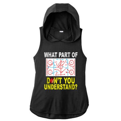 What Part Of Don't You Understand Funny Hockey Mom Dad Coach Ladies PosiCharge Tri-Blend Wicking Draft Hoodie Tank