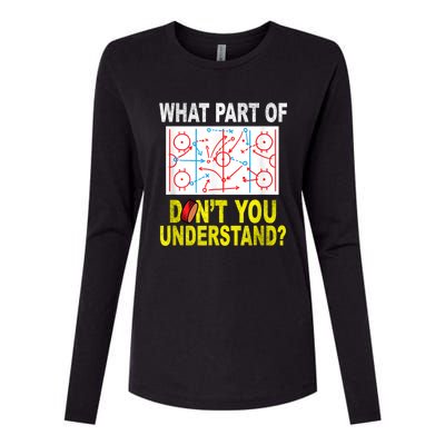 What Part Of Don't You Understand Funny Hockey Mom Dad Coach Womens Cotton Relaxed Long Sleeve T-Shirt