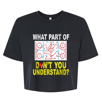 What Part Of Don't You Understand Funny Hockey Mom Dad Coach Bella+Canvas Jersey Crop Tee