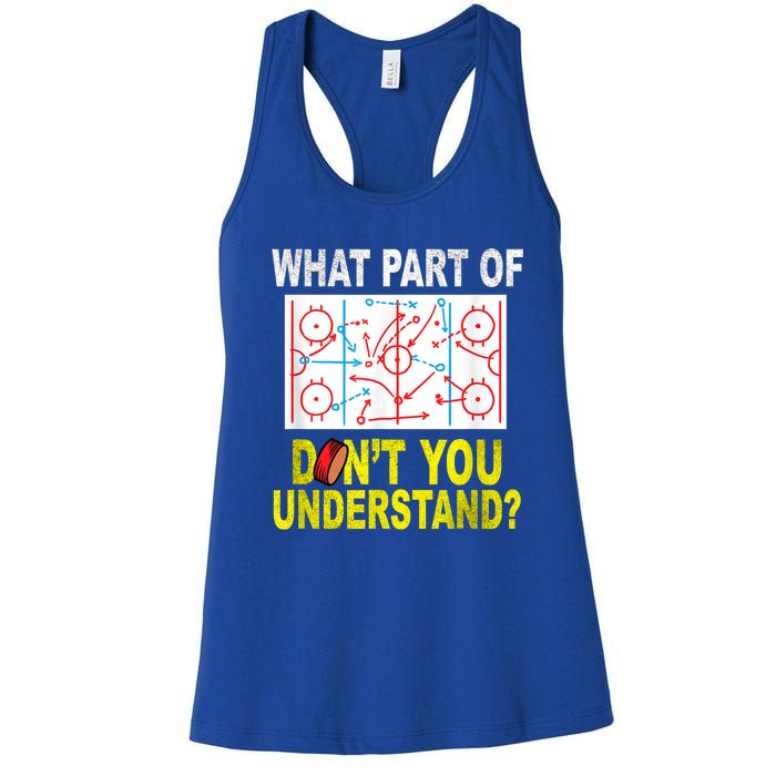 What Part Of Don't You Understand Funny Hockey Mom Dad Coach Women's Racerback Tank