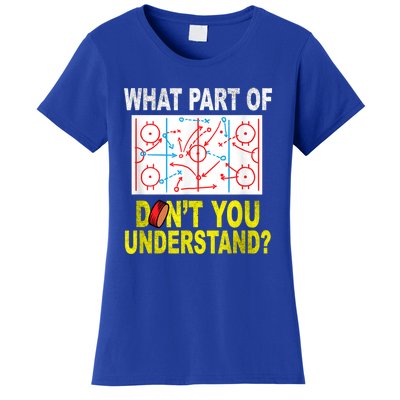 What Part Of Don't You Understand Funny Hockey Mom Dad Coach Women's T-Shirt