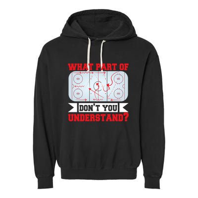 What Part Of This DonT You Understand? Funny Ice Hockey Gift Garment-Dyed Fleece Hoodie
