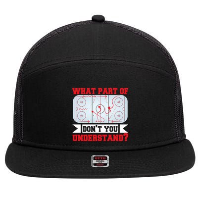 What Part Of This DonT You Understand? Funny Ice Hockey Gift 7 Panel Mesh Trucker Snapback Hat
