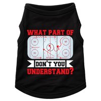 What Part Of This DonT You Understand? Funny Ice Hockey Gift Doggie Tank