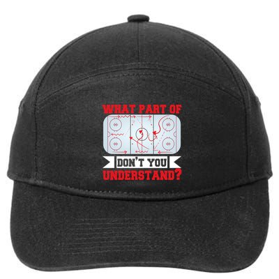What Part Of This DonT You Understand? Funny Ice Hockey Gift 7-Panel Snapback Hat