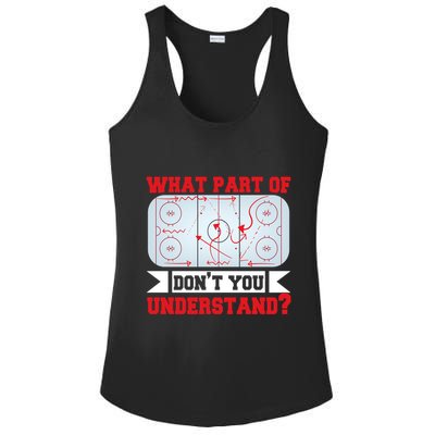 What Part Of This DonT You Understand? Funny Ice Hockey Gift Ladies PosiCharge Competitor Racerback Tank