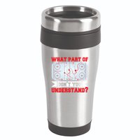 What Part Of This DonT You Understand? Funny Ice Hockey Gift 16oz Travel Tumbler