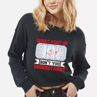 What Part Of This DonT You Understand? Funny Ice Hockey Gift Cropped Pullover Crew
