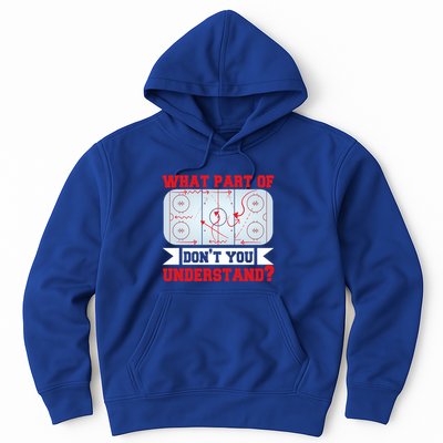 What Part Of This DonT You Understand? Funny Ice Hockey Gift Hoodie