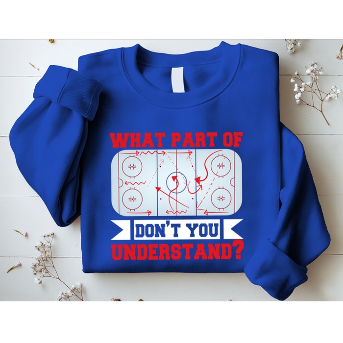 What Part Of This DonT You Understand? Funny Ice Hockey Gift Sweatshirt