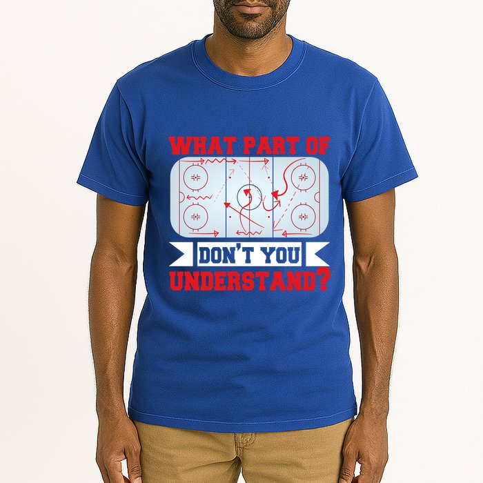 What Part Of This DonT You Understand? Funny Ice Hockey Gift Tall T-Shirt
