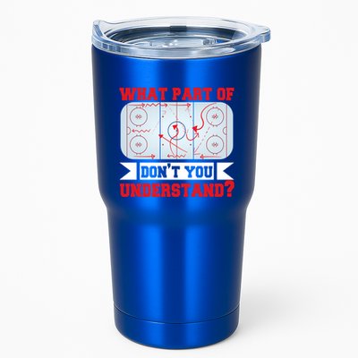 What Part Of This DonT You Understand? Funny Ice Hockey Gift Tumbler