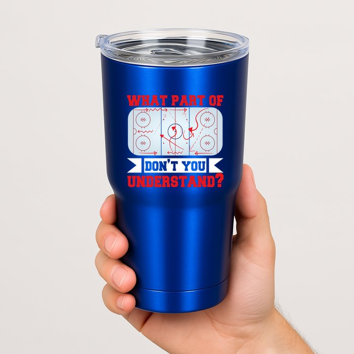 What Part Of This DonT You Understand? Funny Ice Hockey Gift Tumbler