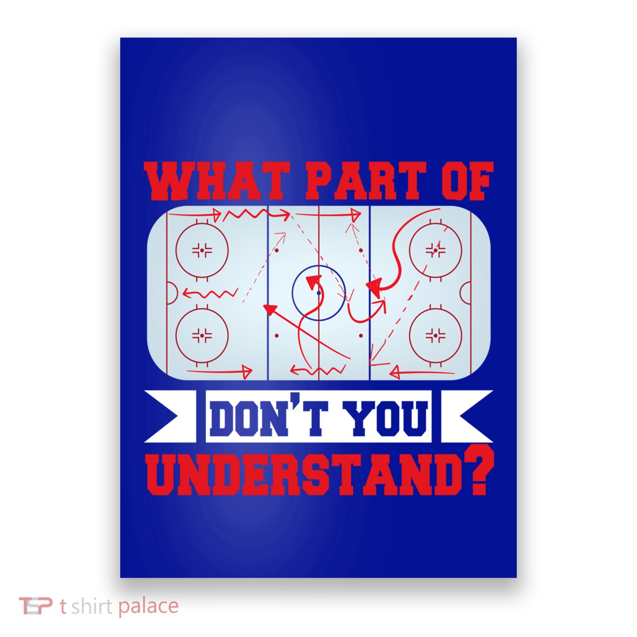 What Part Of This DonT You Understand? Funny Ice Hockey Gift Poster