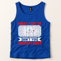 What Part Of This DonT You Understand? Funny Ice Hockey Gift Tank Top