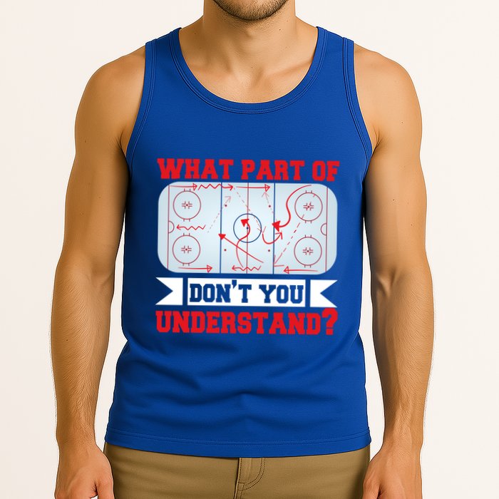 What Part Of This DonT You Understand? Funny Ice Hockey Gift Tank Top