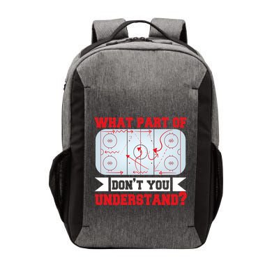 What Part Of This DonT You Understand? Funny Ice Hockey Gift Vector Backpack
