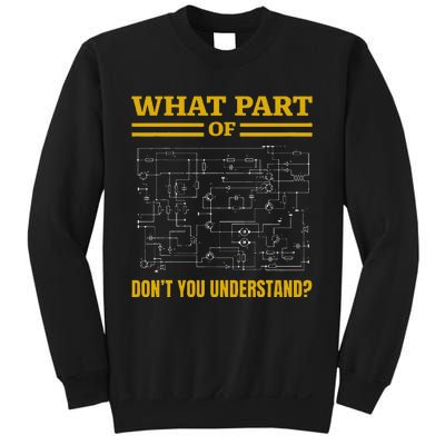 What Part Of DonT You Understand Funny Electrician Sweatshirt