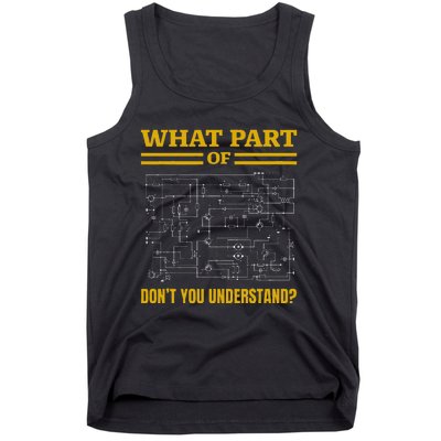 What Part Of DonT You Understand Funny Electrician Tank Top