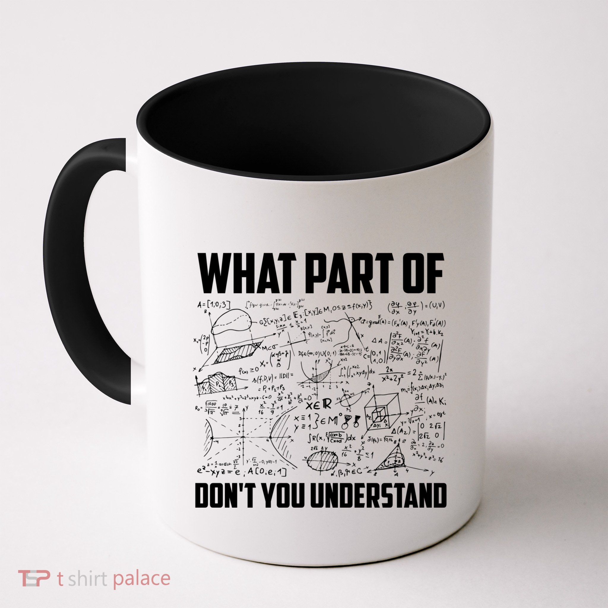 What Part Of DonT You Understand | Funny Math Teacher Gift Coffee Mug