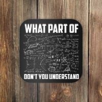 What Part Of DonT You Understand | Funny Math Teacher Gift Coaster