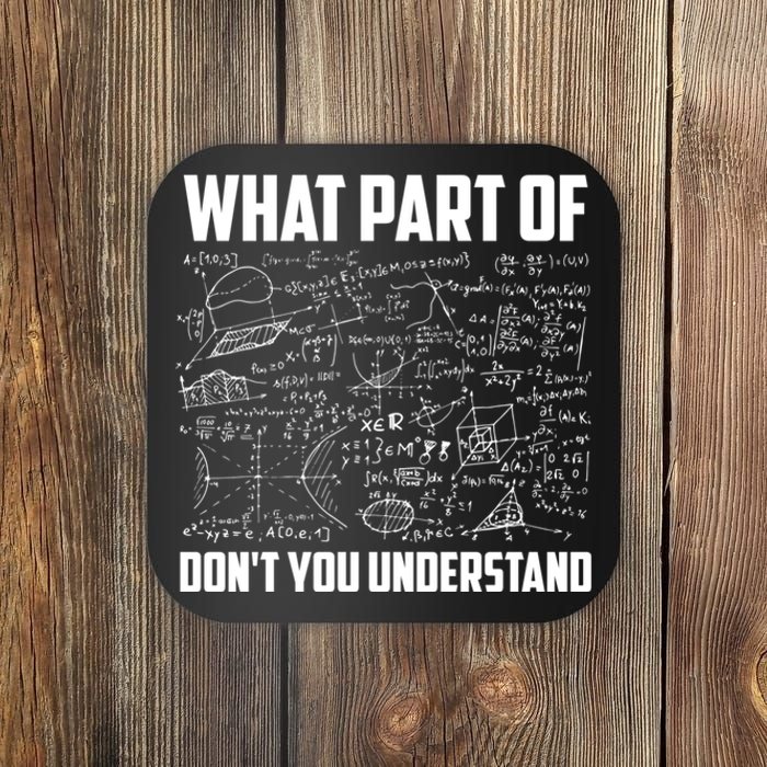 What Part Of DonT You Understand | Funny Math Teacher Gift Coaster