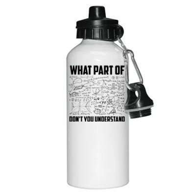 What Part Of DonT You Understand | Funny Math Teacher Gift Aluminum Water Bottle