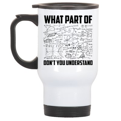 What Part Of DonT You Understand | Funny Math Teacher Gift Stainless Steel Travel Mug