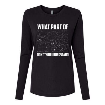 What Part Of Dont You Understand Funny Math Teacher Gift Womens Cotton Relaxed Long Sleeve T-Shirt