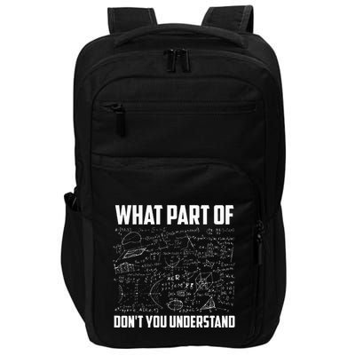 What Part Of Dont You Understand Funny Math Teacher Gift Impact Tech Backpack