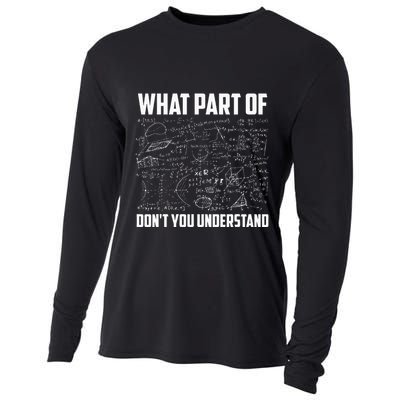 What Part Of Dont You Understand Funny Math Teacher Gift Cooling Performance Long Sleeve Crew