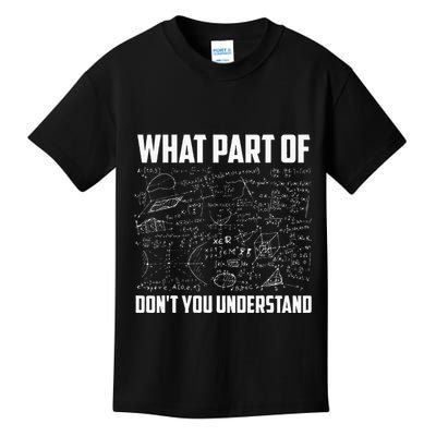 What Part Of Dont You Understand Funny Math Teacher Gift Kids T-Shirt