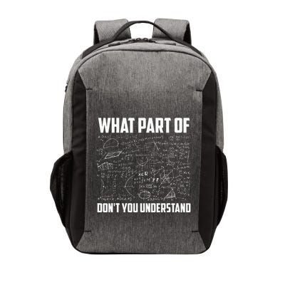 What Part Of Dont You Understand Funny Math Teacher Gift Vector Backpack