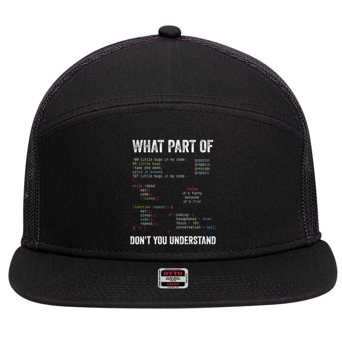 What Part Of Dont You Understand Computer Science Lovers 7 Panel Mesh Trucker Snapback Hat