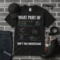 What Part Of Dont You Understand Computer Science Lovers Tall T-Shirt