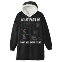 What Part Of Dont You Understand Computer Science Lovers Hooded Wearable Blanket