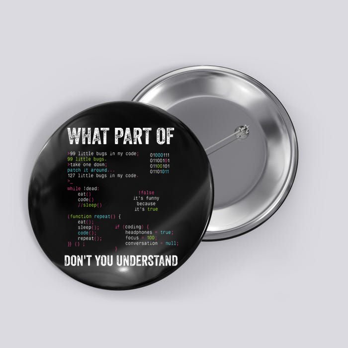 What Part Of Dont You Understand Computer Science Lovers Button