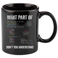 What Part Of Dont You Understand Computer Science Lovers 11oz C Handle Ceramic Mug
