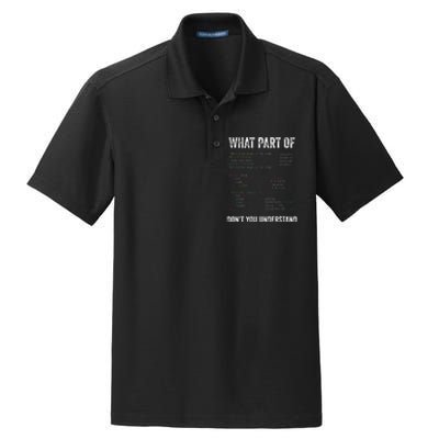 What Part Of Dont You Understand Computer Science Lovers Dry Zone Grid Polo