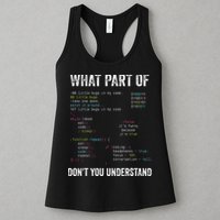 What Part Of Dont You Understand Computer Science Lovers Womens Tank Top
