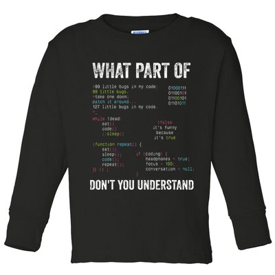 What Part Of Dont You Understand Computer Science Lovers Toddler Long Sleeve Shirt